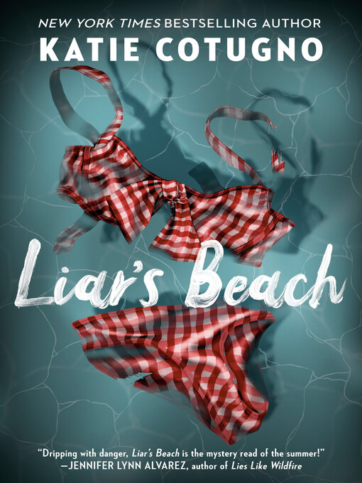 Title details for Liar's Beach by Katie Cotugno - Wait list